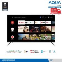 TV AQUA 50 INCH ANDROID SMART 4K UHD LE-50AQT6600UG